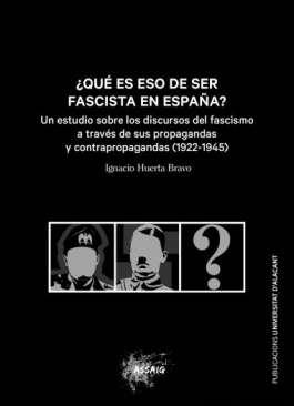 Qu es eso de ser fascista en Espaa?