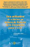 Gua actualizada unificadora de los criterios en materia de Derecho de la Circulacin penal y civil