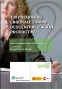 100 preguntas laborales sobre descentralizacin productiva