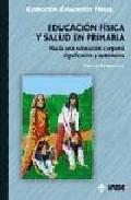 Educacin fsica y salud corporal significativa y autnoma