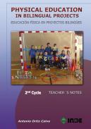 Physical Education in bilingual Projects. 2nd Cycle/Educacin Fsica en proyectos bilinges. Segundo ciclo