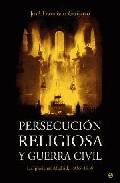 Persecucin religiosa y Guerra civil