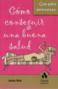 Cmo conseguir una buena salud