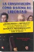 La constitucin como sistema de libertad