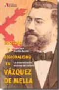 Sociedad y regionalismo en Vzquez de Mella