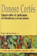 Ensayo sobre el catolicismo, el liberalismo y el socialismo
