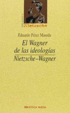 El Wagner de las ideologas
