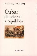 Cuba, de colonia a repblica