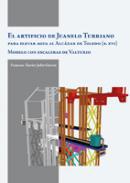 El artificio de Juanelo Turriano