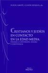 Cristianos y judos en contacto en la Edad Media