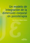 Un modelo de integracin de la dimensin corporal en psicoterapia