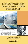 La transvaloracin de todos los valores de Nietzsche