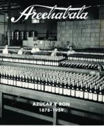 Arechabala, azúcar y ron (1878-1959)