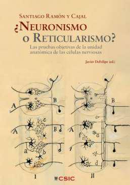 �Neuronismo o Reticularismo?