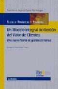 Un modelo integral de gestin del valor de clientes