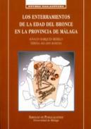 Los enterramientos de la Edad del Bronce en la provincia de Málaga