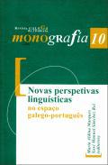 Novas perspectivas lingusticas no espao galego-portugus