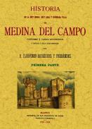 Historia de la muy noble, muy leal y coronada villa de Medina del Campo