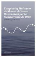 L'arqueleg Maluquer de Motes i el creuer universitari per la Mediterrnia de 1933