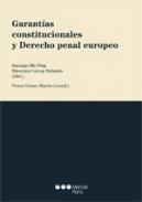 Garantas constitucionales y derecho penal europeo
