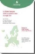 La Unin Europea ante los grandes retos del siglo XXI