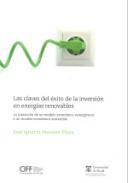 Claves del xito de la inversin en energas renovables la transicin de un modelo econmico
