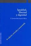 Igualdad, libertad y dignidad