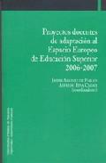 Proyectos docentes de adaptacin al Espacio Europeo de Educacin Superior 2006-2007