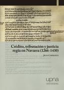 Crdito, tributacin y justicia regia en Navarra (1266-1430)