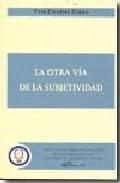 La otra va de la subjetividad