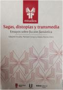 Sagas, distopas y transmedia