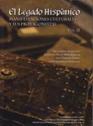 El legado hispnico : manifestaciones culturales y sus protagonistas, 2