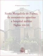 Santa Margalida de Palma, de monasterio agustino a hospital militar