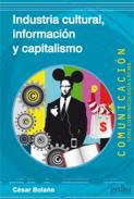 Industria cultural, informacin y capitalismo.