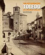 Toledo, 100 fotografas que deberias conocer