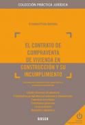 El contrato de compraventa de vivienda en construccin y su incumplimiento