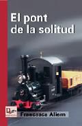 El pont de la solitud