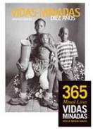Vidas minadas diez aos = Mined Lives Ten Years