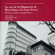 La seu de la Diputació de Barcelona a la Casa Serra