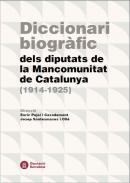 Diccionari biogrfic dels diputats de la Mancomunitat de Catalunya (1914-1925)