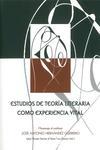 Estudios de teora literaria como experiencia vital
