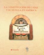 La Constitucin de Cdiz y su huella en Amrica