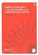 Ondas regulares y su aplicacin a la ingeniera de costas