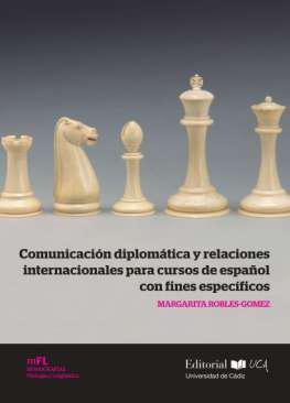 Comunicacin diplomtica y relaciones internacionales para cursos de espaol con fines especficos