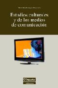 Estudios culturales y de los medios de comunicacin
