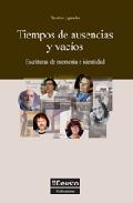 Tiempos de ausencias y vacos