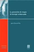 La prevencin de riesgos de la mujer embarazada