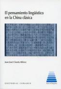 El pensamiento lingstico en la China clsica 