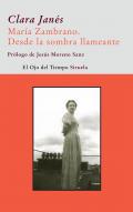 Mara Zambrano, desde la sombra llameante