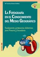 La fotografa en el conocimiento del medio geogrfico